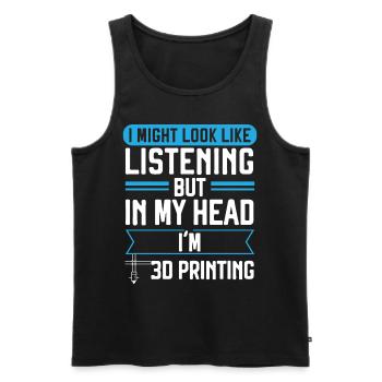 I'm listening, but in my head I'm at 3D-D - Men's Premium Organic Tank Top - black - Front - AI Model Male 178 light (178cm)