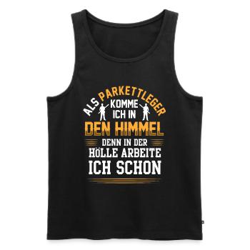 Parkettleger kommt in den Himmel Fußbodenleger - Männer Premium Bio Tank Top - Schwarz - Vorne - AI Model Male 178 light (178cm)