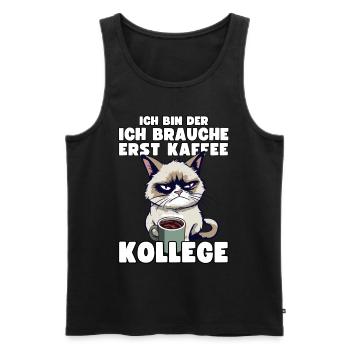 Grump Cat - Ich Brauche Erst Kaffee Trinker Humor - Männer Premium Bio Tank Top - Schwarz - Vorne - Michal (187cm)