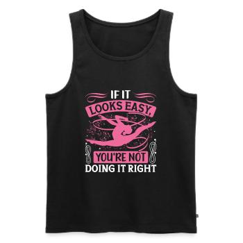 If it looks easy, you're not doing it - Men's Premium Organic Tank Top - black - Front - Michal (187cm)