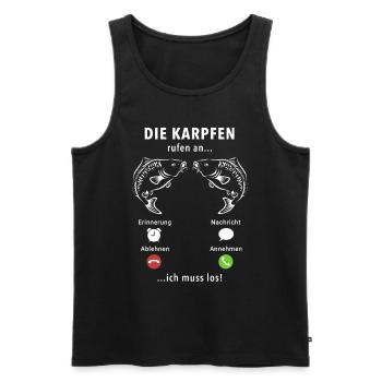 Die Karpfen rufen an - ich muss los - Spruch - Männer Premium Bio Tank Top - Schwarz - Vorne - Michal (187cm)