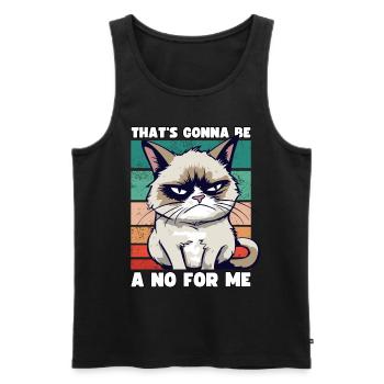 Grump Cat: That's going to Be A No For Me - Sarcasm - Men's Premium Organic Tank Top - black - Front - AI Model Male 178 light (178cm)