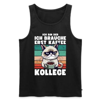 Grump Cat - Ich Brauche Erst Kaffee Trinker Humor - Männer Premium Bio Tank Top - Schwarz - Vorne - Michal (187cm)