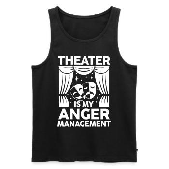 Theater Is My Anger Management - Männer Premium Bio Tank Top - Schwarz - Vorne - Michal (187cm)