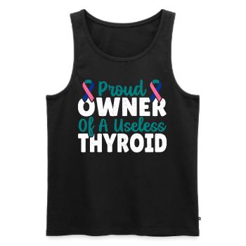 Thyreoidektomie Stolze Besitzerin einer nutzlosen - Männer Premium Bio Tank Top - Schwarz - Vorne - Michal (187cm)