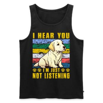 I hear you I'm just not listening Labrador - Männer Premium Bio Tank Top - Schwarz - Vorne - Michal (187cm)