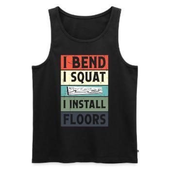 I bend, I squat I install floors - Männer Premium Bio Tank Top - Schwarz - Vorne - AI Model Male 178 light (178cm)