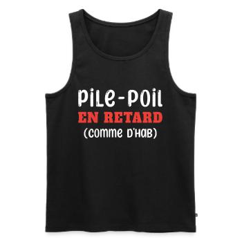 Pile en Retard Humoristique Cadeau - Débardeur bio Premium Homme - noir - Devant - Michal (187cm)