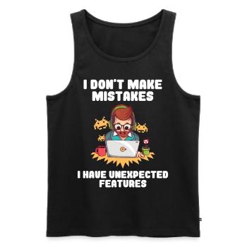 I Don't Make Mistakes I Have Unexpected Features - Männer Premium Bio Tank Top - Schwarz - Vorne - AI Model Male 178 light (178cm)