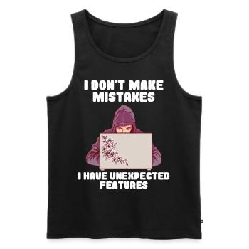 I Don't Make Mistakes I Have Unexpected Features - Männer Premium Bio Tank Top - Schwarz - Vorne - AI Model Male 178 light (178cm)