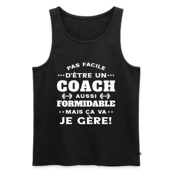 Coach Formidable Je Gère Idée Cadeau Humour - Débardeur bio Premium Homme - noir - Devant - Michal (187cm)
