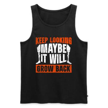 Prosthetic leg Keep Looking Maybe It Will Grow Back - Men's Premium Organic Tank Top - black - Front - Michal (187cm)
