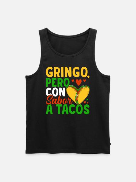 Pero Con Sabor A Tacos Gringo Lover Gringos - Men's Premium Organic Tank Top - black