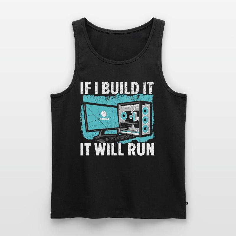 If I Build It It Will Run Computer Tech Support Männer Premium Bio Tank Top
