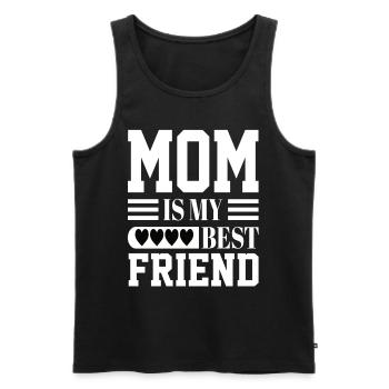 Mom Is My Bestfriend - Männer Premium Bio Tank Top - Schwarz - Vorne - Michal (187cm)