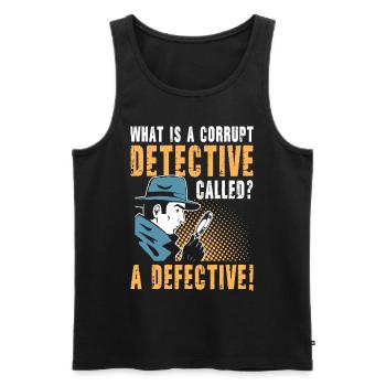 Corrupt Detective Called A Defective - Männer Premium Bio Tank Top - Schwarz - Vorne - AI Model Male 178 light (178cm)