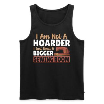 I Am Not A Hoarder I Just Need A Bigger Sewing - Men's Premium Organic Tank Top - black - Front - Michal (187cm)