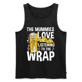 The Mummies Love Listening To The Wrap - Männer Premium Bio Tank Top - Schwarz - Vorne - Michal (187cm)