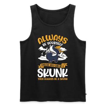 Always be yourself Skunk Stinkntier - Männer Premium Bio Tank Top - Schwarz - Vorne - Michal (187cm)