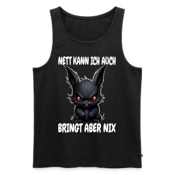 Nett Kann Ich Auch Schwarzes Kaninchen Hase Spruch - Männer Premium Bio Tank Top - Schwarz - Vorne - Michal (187cm)