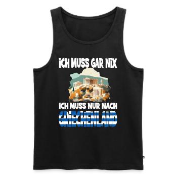 Ich Muss Gar Nix Ich Muss Nur Nach Griechenland - Männer Premium Bio Tank Top - Schwarz - Vorne - Michal (187cm)