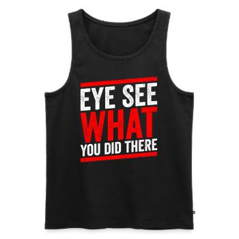 Ophthalmologist's eye you can see what they did there - Men's Premium Organic Tank Top - black - Front - Michal (187cm)