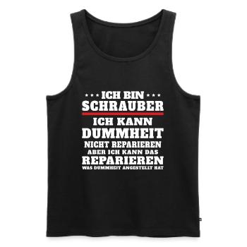 Ich bin Schrauber ich kann Dummheit nicht reparier - Männer Premium Bio Tank Top - Schwarz - Vorne - Michal (187cm)