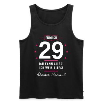 Endlich 29 Geburtstag Ich Kann Alles Ich Weiß - Männer Premium Bio Tank Top - Schwarz - Vorne - Michal (187cm)