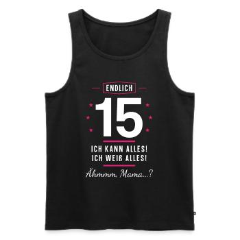 Endlich 15 Geburtstag Ich Kann Alles Ich Weiß - Männer Premium Bio Tank Top - Schwarz - Vorne - Michal (187cm)