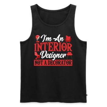 I'm An Interior Designer, Not A Decorator - Men's Premium Organic Tank Top - black - Front - AI Model Male 178 light (178cm)