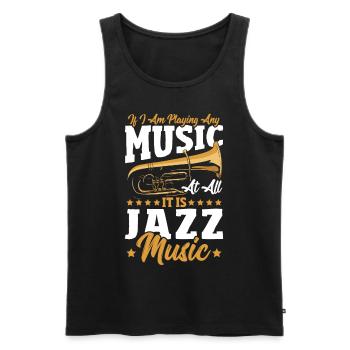 Wenn ich überhaupt Musik spiele, dann ist es - Männer Premium Bio Tank Top - Schwarz - Vorne - Michal (187cm)