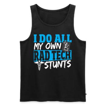 I Do All My Own Rad Tech Stunts Radiology Tech - Men's Premium Organic Tank Top - black - Front - AI Model Male 178 light (178cm)