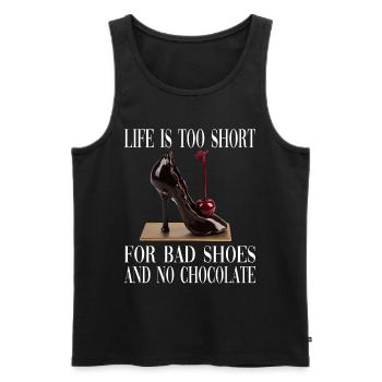 Life Is Too Short For Bad Shoes And No Chocolate - Männer Premium Bio Tank Top - Schwarz - Vorne - Michal (187cm)