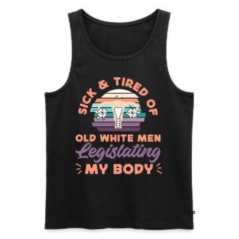 Feminist Sick & Tired Of Old White - Men's Premium Organic Tank Top - black - Front - AI Model Male 178 light (178cm)