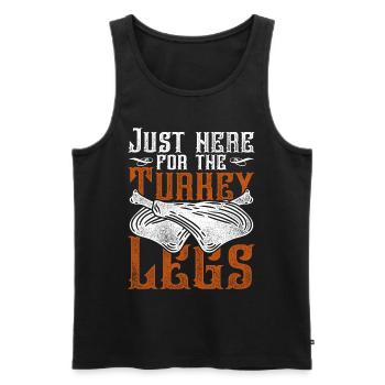 Mittelalterfest Just Here For The Turkey Legs - Männer Premium Bio Tank Top - Schwarz - Vorne - Michal (187cm)