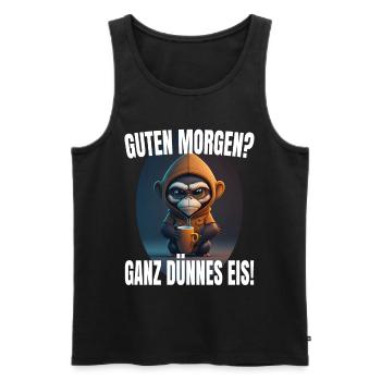 Guten Morgen? Ganz dünnes Eis! Morgenmuffel Affe - Männer Premium Bio Tank Top - Schwarz - Vorne - Michal (187cm)