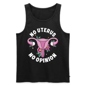 Feminist No Uterus No Opinion - Männer Premium Bio Tank Top - Schwarz - Vorne - Michal (187cm)