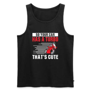 So Your Car Has A Turbo That's Cute Motorradfahrer - Männer Premium Bio Tank Top - Schwarz - Vorne - Michal (187cm)