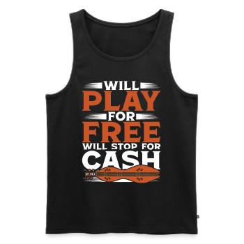 Dulcimer Will Play For Free Will Stop For Cash - Männer Premium Bio Tank Top - Schwarz - Vorne - AI Model Male 178 light (178cm)