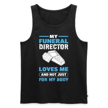 My Funeral Director Loves Me Not Just For My Body - Men's Premium Organic Tank Top - black - Front - AI Model Male 178 light (178cm)