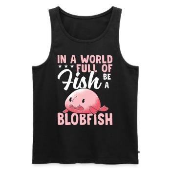 Soyez toujours un propriétaire de Blobfish qui - Débardeur bio Premium Homme - noir - Devant - Michal (187cm)