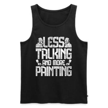Vehicle Painter Less Talking And More Painting - Men's Premium Organic Tank Top - black - Front - Michal (187cm)