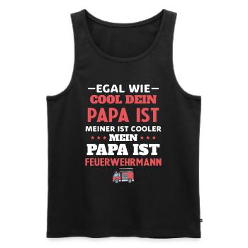 Egal wie cool dein Papa, meiner ist Feuerwehrmann - Männer Premium Bio Tank Top - Schwarz - Vorne - Michal (187cm)