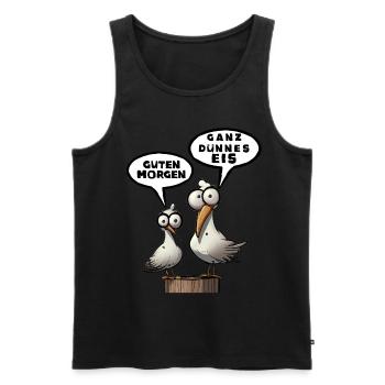 Guten Morgen Ganz dünnes Eis - Möwe grimig Spruch - Männer Premium Bio Tank Top - Schwarz - Vorne - AI Model Male 178 light (178cm)