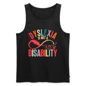 Dyslexic Dyslexia Is Not A Disability - Men's Premium Organic Tank Top - black - Front - AI Model Male 178 light (178cm)
