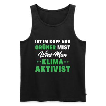 Ist Im Kopf Nur Grüner Mist Wird Man Klimaaktivist - Männer Premium Bio Tank Top - Schwarz - Vorne - AI Model Male 178 light (178cm)