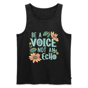Be A Voice Not An Echo - Männer Premium Bio Tank Top - Schwarz - Vorne - AI Model Male 178 light (178cm)