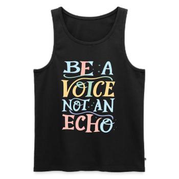 Be A Voice Not An Echo - Männer Premium Bio Tank Top - Schwarz - Vorne - AI Model Male 178 light (178cm)