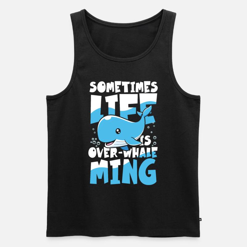 Sometimes Life Is Over-Whale Ming - Männer Premium Bio Tank Top - Schwarz