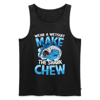 Wear A Wetsuit Make The Shark Chew - Männer Premium Bio Tank Top - Schwarz - Vorne - AI Model Male 178 light (178cm)